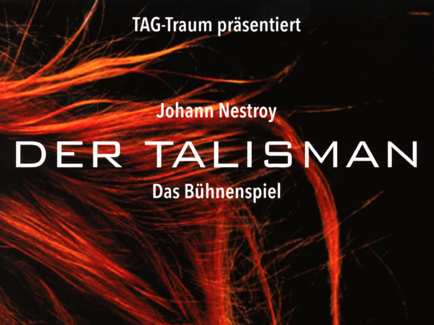 TAG-Traum präsentiert "Der Talisman"